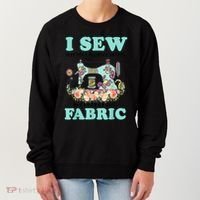 I Sew But My Favorite Hobby Is Collecting Fabric Women's Sweatshirt thumb 0