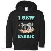 I Sew But My Favorite Hobby Is Collecting Fabric Toddler Hoodie thumb 0
