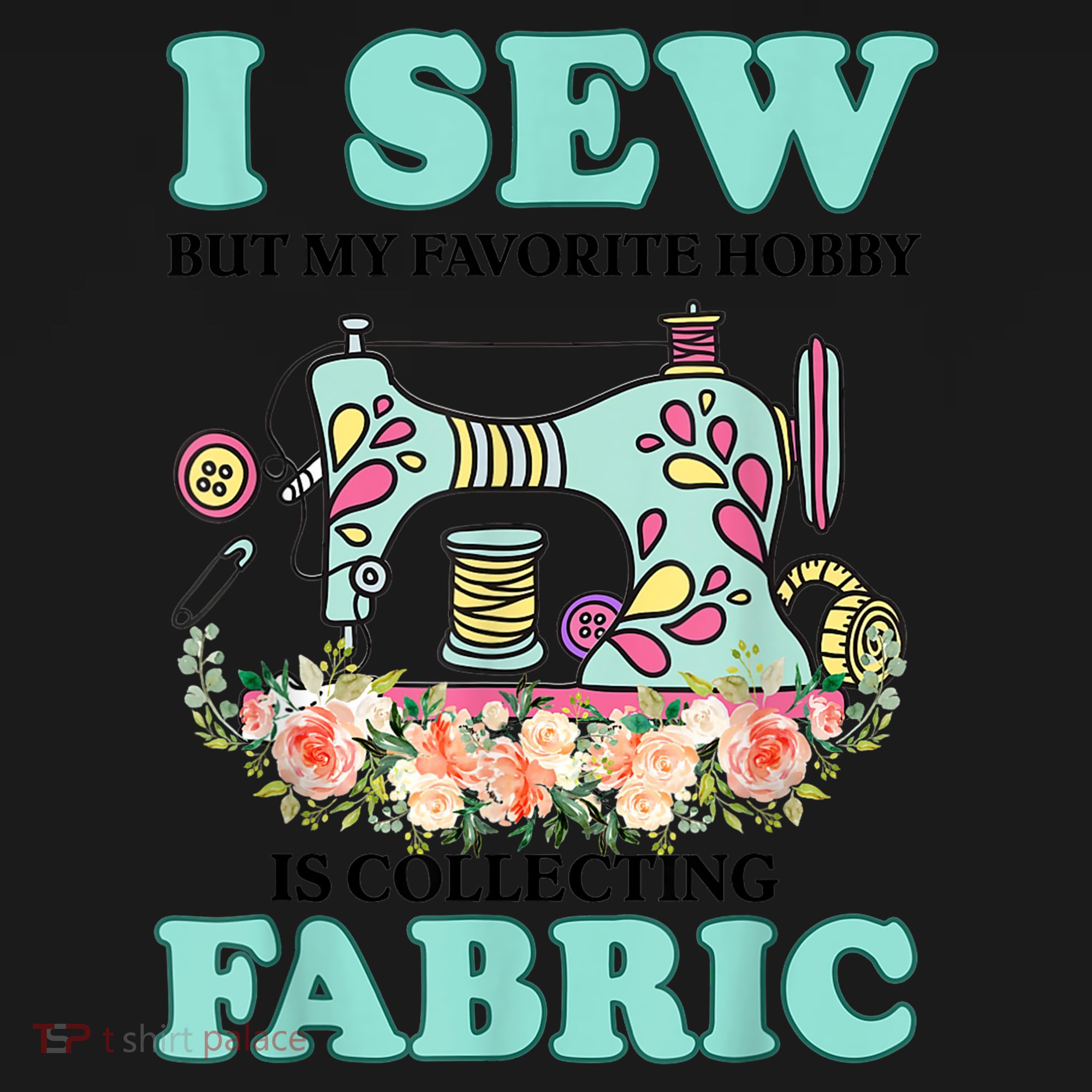 I Sew But My Favorite Hobby Is Collecting Fabric Toddler Hoodie