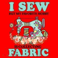 I Sew But My Favorite Hobby Is Collecting Fabric Santa Hat thumb 1