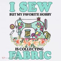 I Sew But My Favorite Hobby Is Collecting Fabric Baby Bodysuit thumb 2