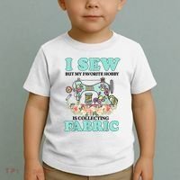 I Sew But My Favorite Hobby Is Collecting Fabric Toddler T-Shirt thumb 2