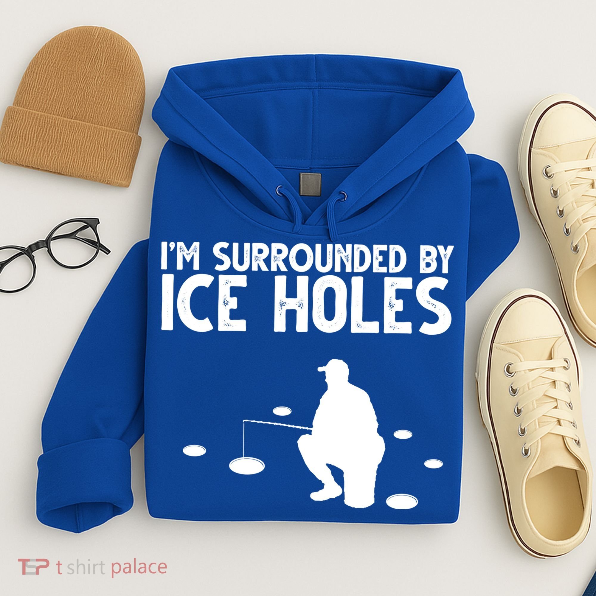 I'm Surrounded By Ice Holes Fishing Hoodie