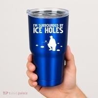 I'm Surrounded By Ice Holes Fishing Tumbler thumb 2