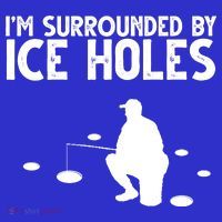 I'm Surrounded By Ice Holes Fishing Mousepad thumb 1