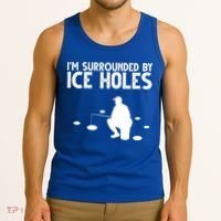 I'm Surrounded By Ice Holes Fishing Tank Top thumb 3