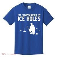 I'm Surrounded By Ice Holes Fishing Kids T-Shirt thumb 0