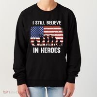 I Still Believe In Heroes Usa Flag Women's Sweatshirt thumb 0