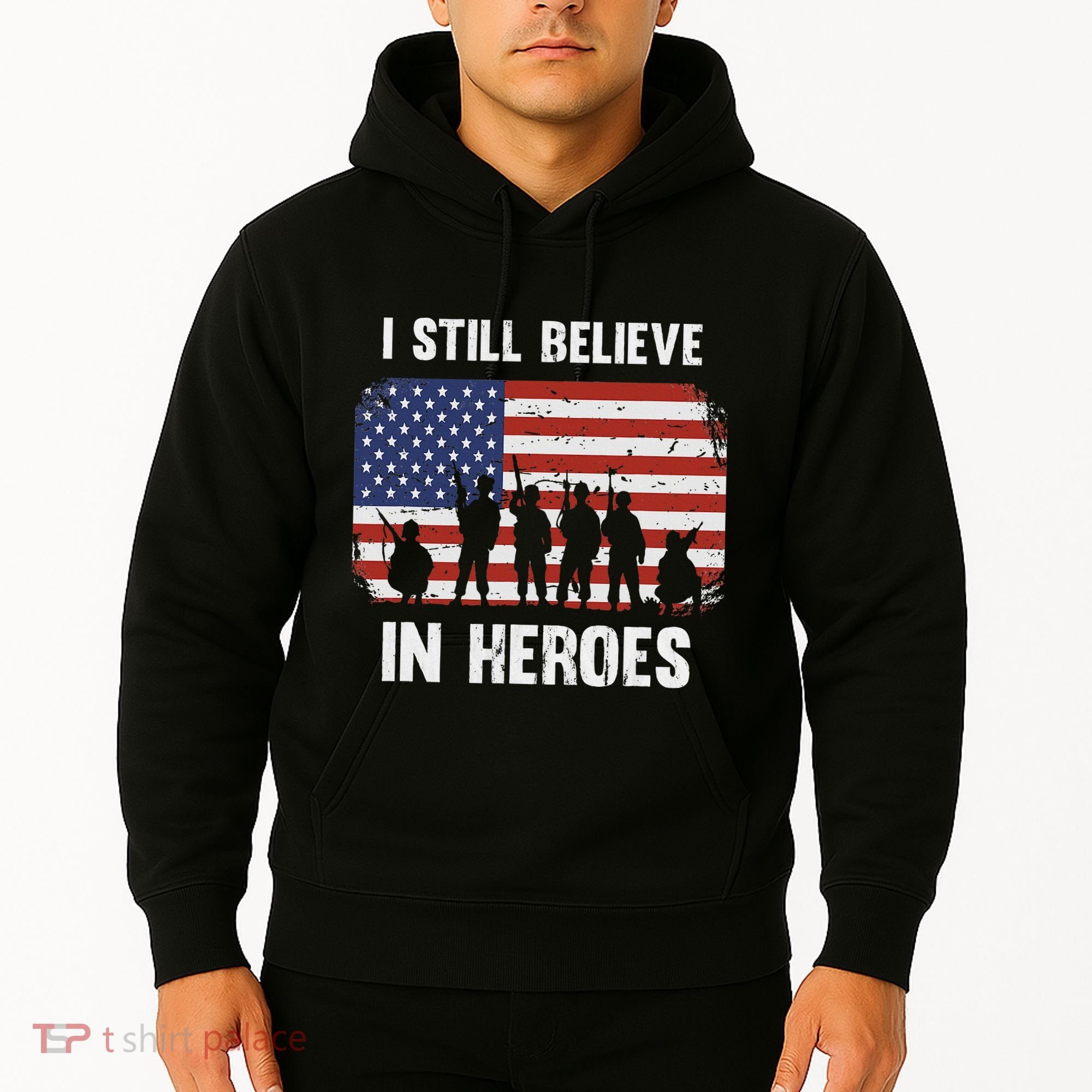 I Still Believe In Heroes Usa Flag Hoodie
