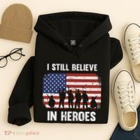 I Still Believe In Heroes Usa Flag Hoodie thumb 4