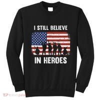 I Still Believe In Heroes Usa Flag Sweatshirt thumb 0