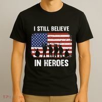 I Still Believe In Heroes Usa Flag T-Shirt thumb 3