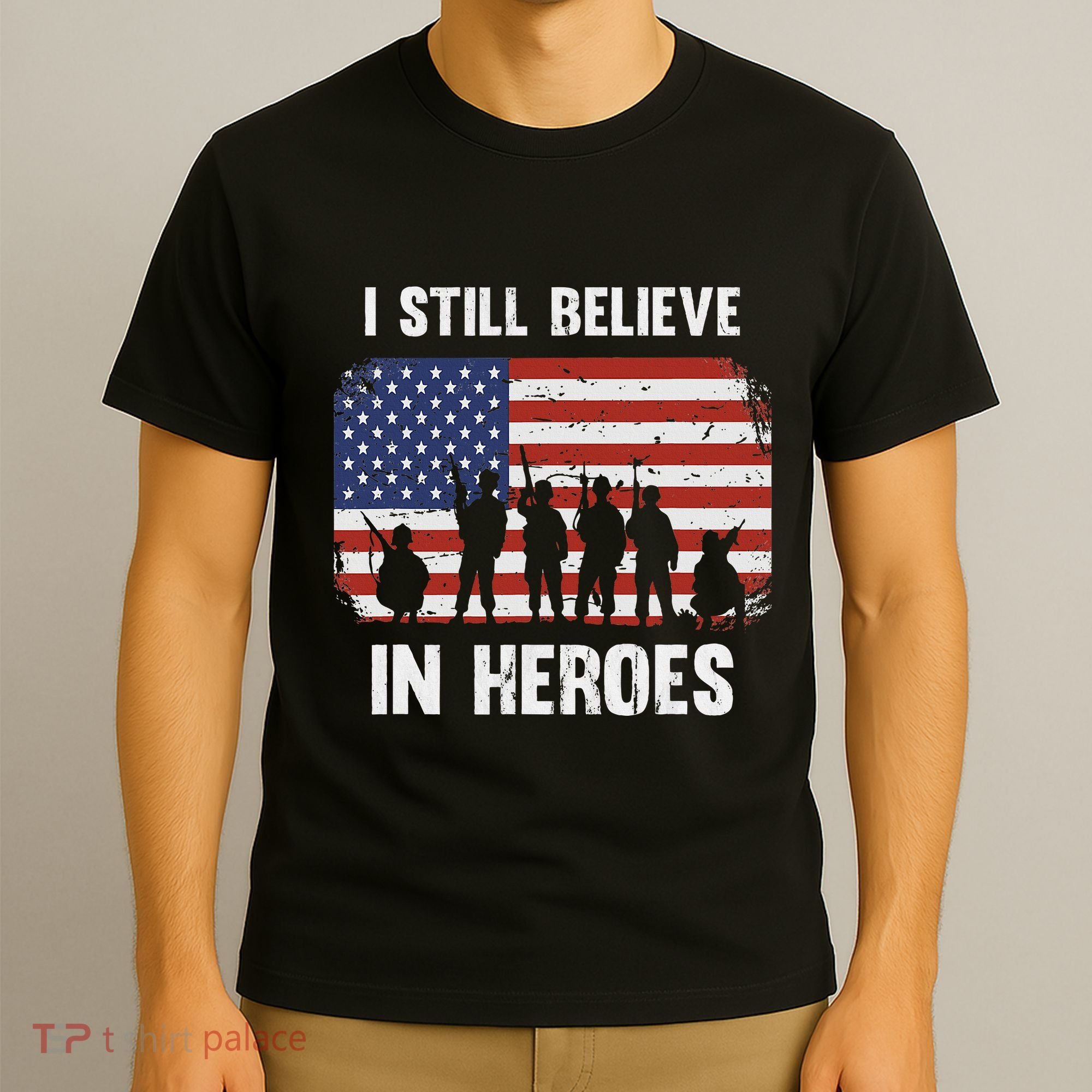 I Still Believe In Heroes Usa Flag T-Shirt