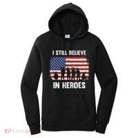 I Still Believe In Heroes Usa Flag Women's Hoodie thumb 0