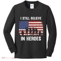 I Still Believe In Heroes Usa Flag Kids Long Sleeve Shirt thumb 0