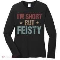 IM Short But Feisty Funny Saying Short Girl Women's Long Sleeve Shirt thumb 0