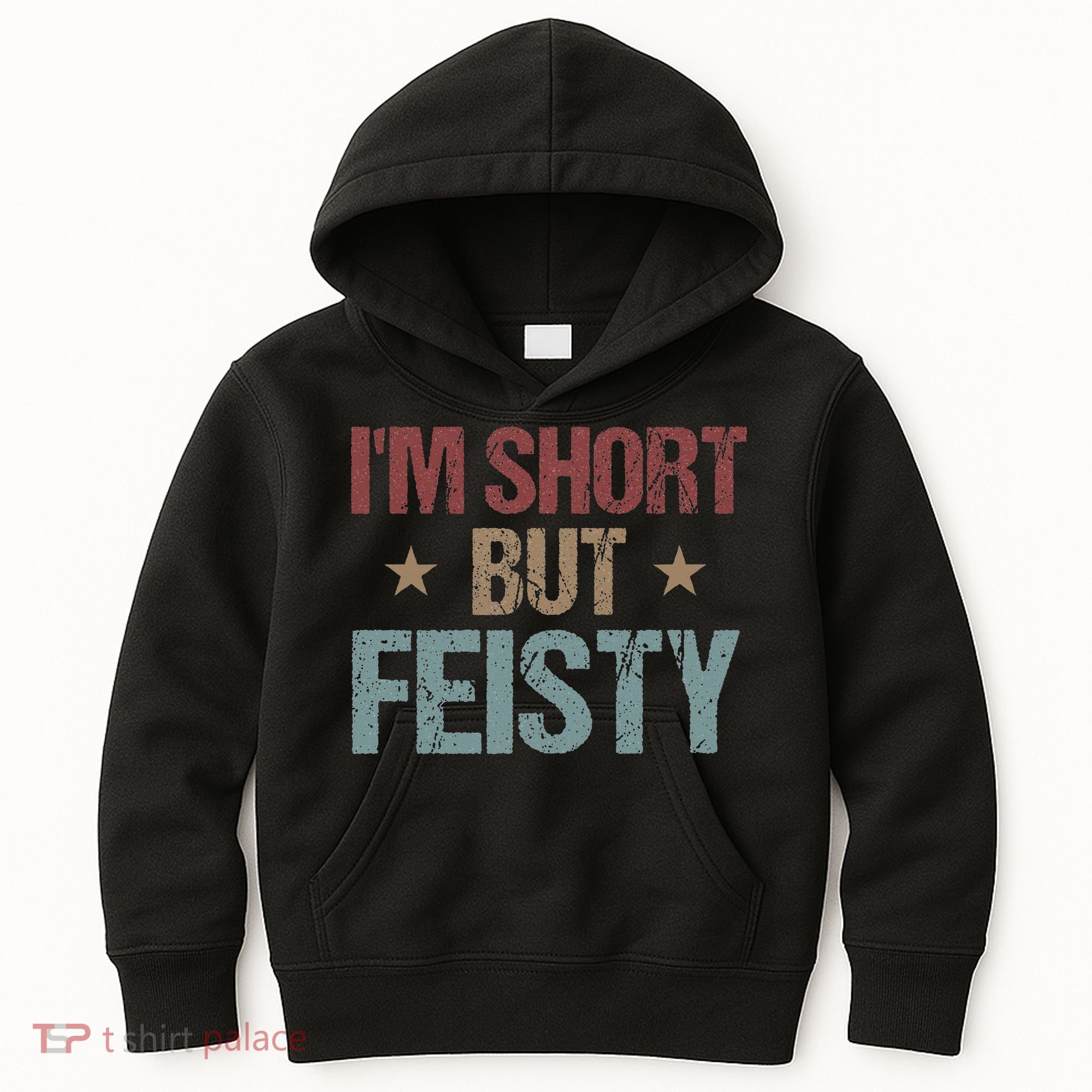IM Short But Feisty Funny Saying Short Girl Kids Hoodie