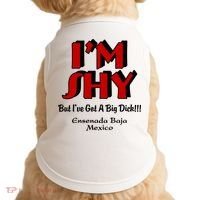 IM Shy But IVe Got A Big Dick Ensenada Baja Mexico Doggie Tank thumb 0