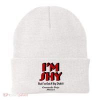 IM Shy But IVe Got A Big Dick Ensenada Baja Mexico Beanie thumb 0