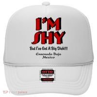 IM Shy But IVe Got A Big Dick Ensenada Baja Mexico Hat thumb 0