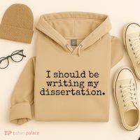 I Should Be Writing My Dissertation Funny Dissertation Hoodie thumb 4