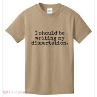 I Should Be Writing My Dissertation Funny Dissertation Kids T-Shirt thumb 0