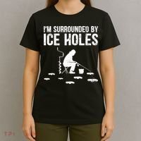 I'm Surrounded By Ice Hole Funny Fisher Winter Fishing T-Shirt thumb 4