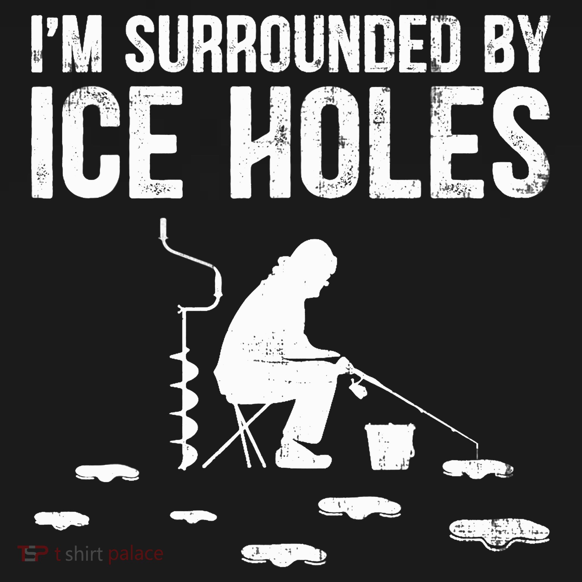 I'm Surrounded By Ice Hole Funny Fisher Winter Fishing Women's Tank Top