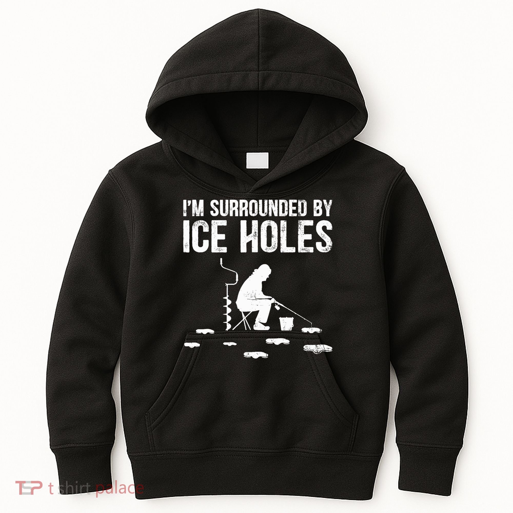 I'm Surrounded By Ice Hole Funny Fisher Winter Fishing Kids Hoodie