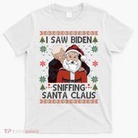 I Saw Biden Sniffing Santa Claus Funny Christmas Political T-Shirt thumb 0