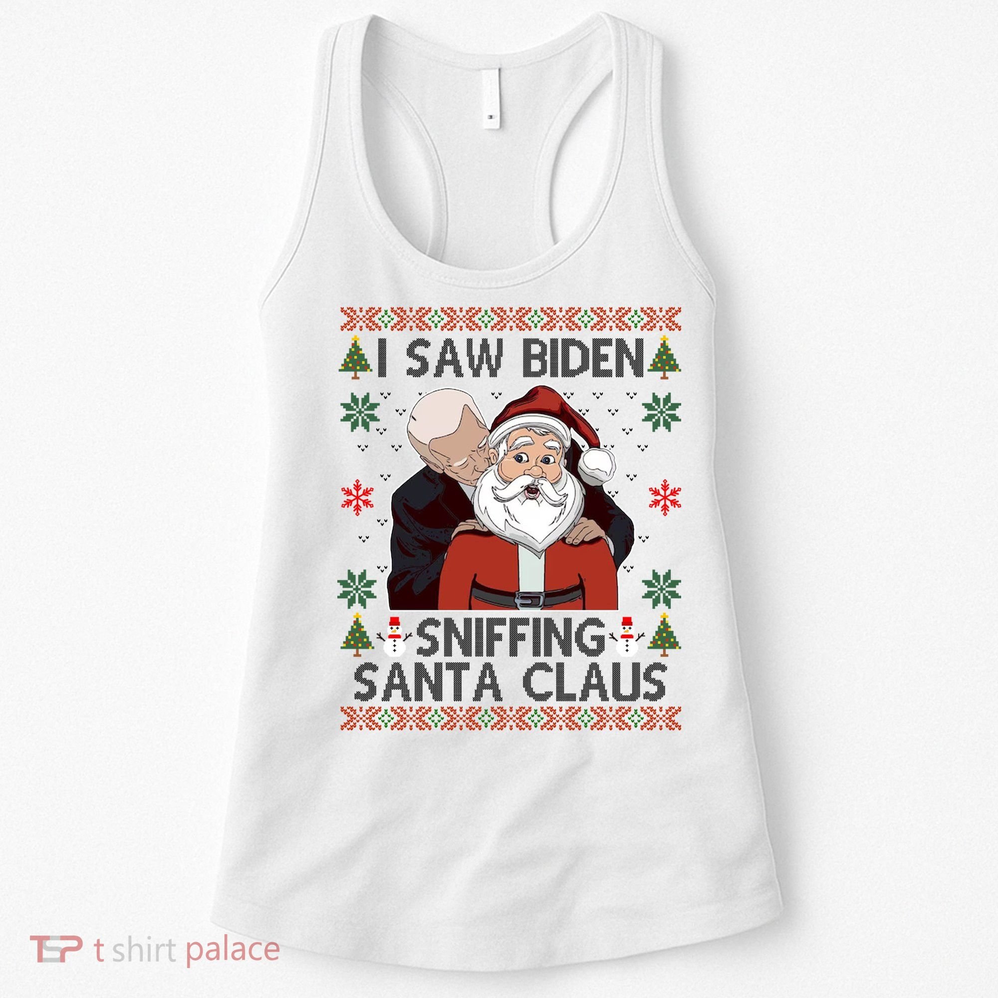 I Saw Biden Sniffing Santa Claus Funny Christmas Political Women's Tank Top