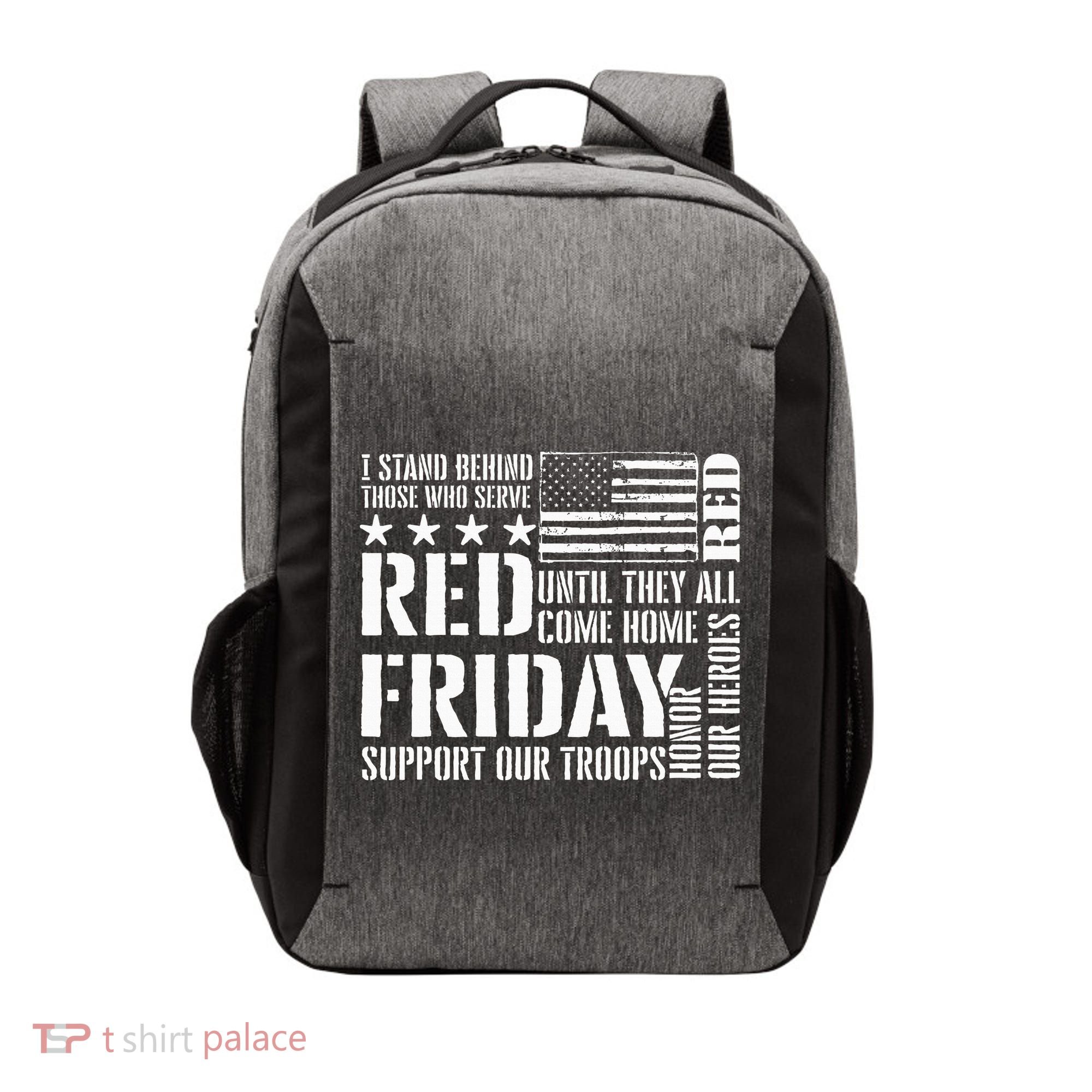 I Stand Behind Those Who Serve American Flag Red Friday Vector Backpack