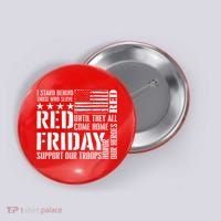 I Stand Behind Those Who Serve American Flag Red Friday Button thumb 0