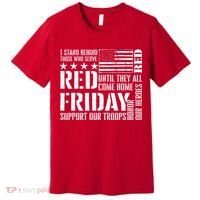 I Stand Behind Those Who Serve American Flag Red Friday Premium T-Shirt thumb 0