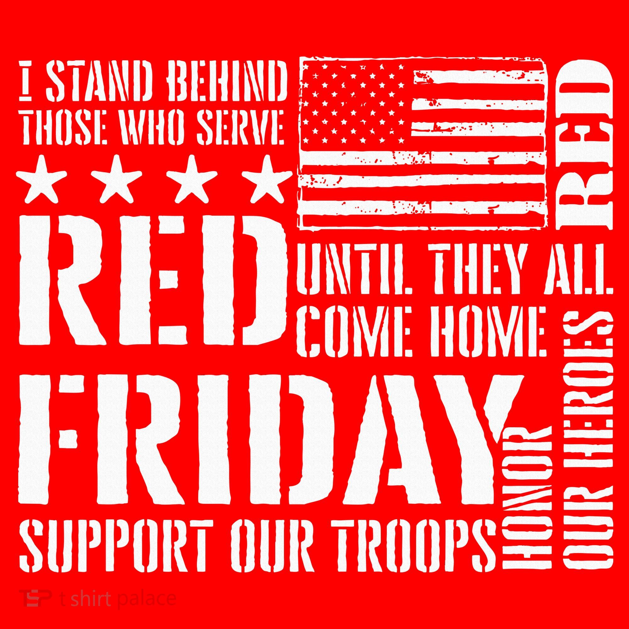 I Stand Behind Those Who Serve American Flag Red Friday Toddler Sweatshirt