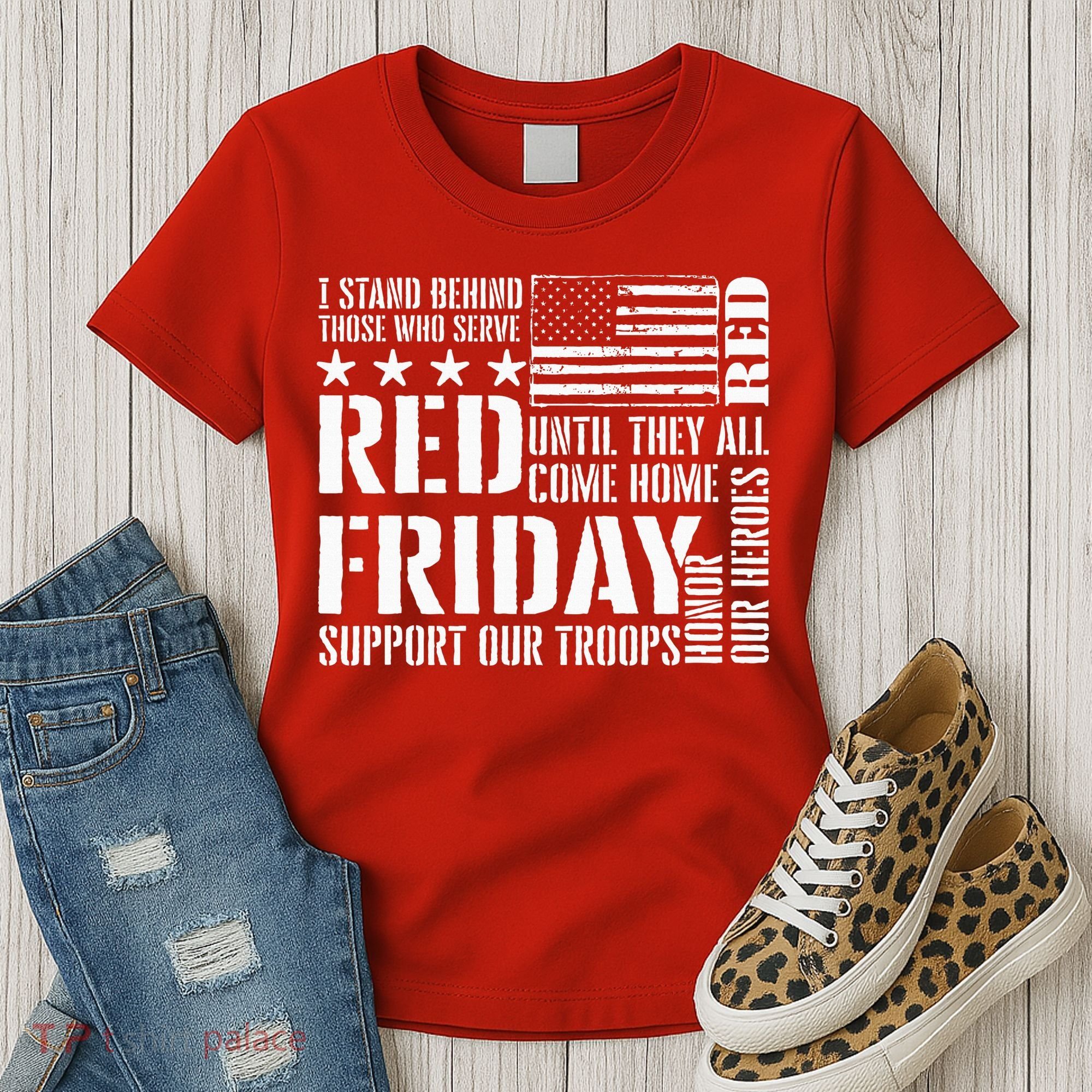 I Stand Behind Those Who Serve American Flag Red Friday Women's T-Shirt
