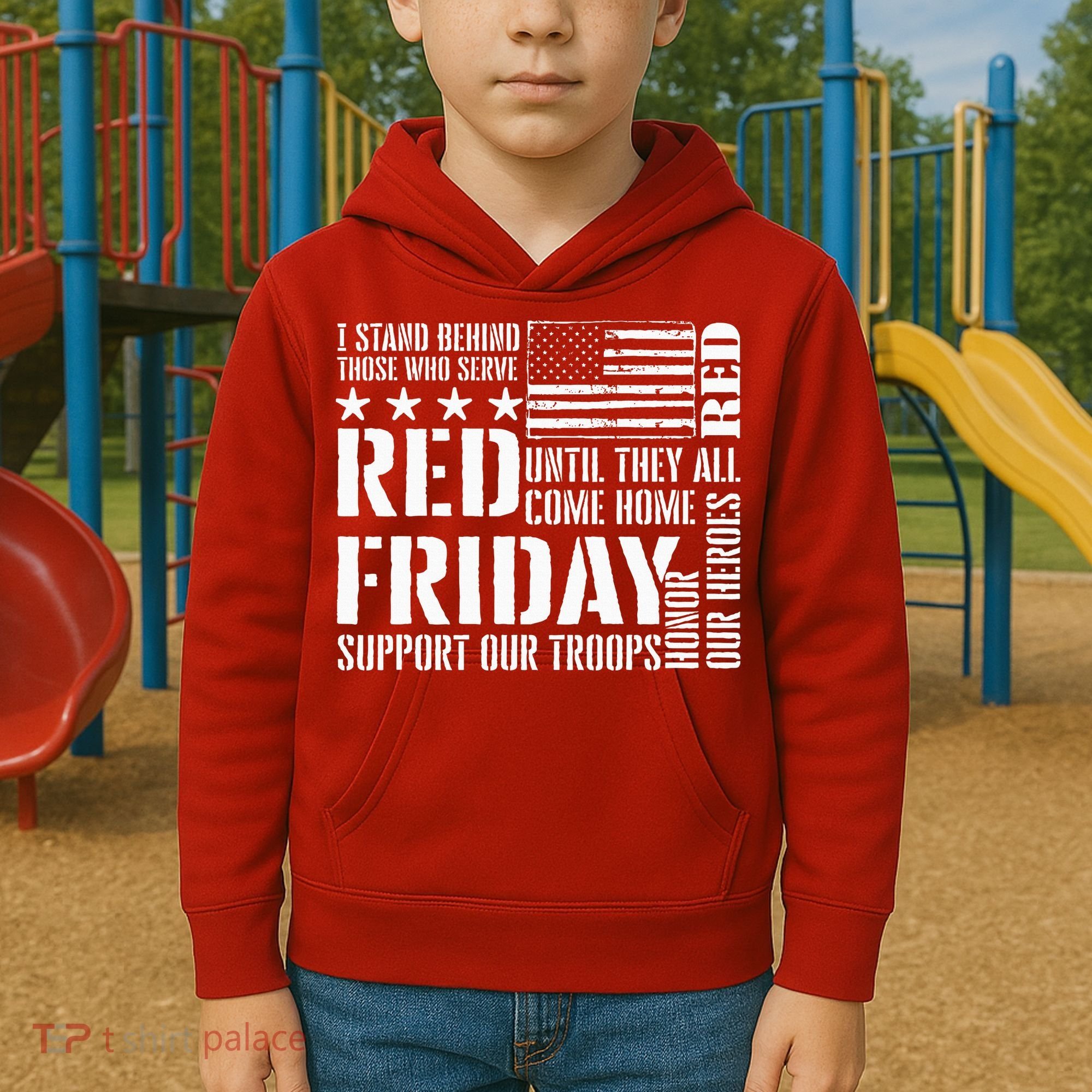 I Stand Behind Those Who Serve American Flag Red Friday Kids Hoodie