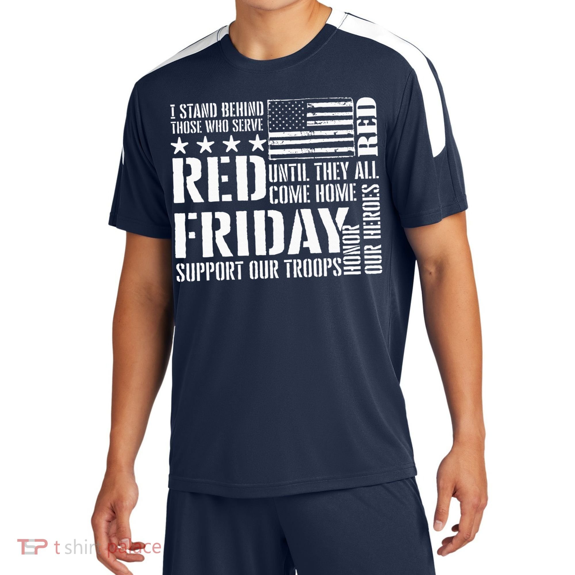 I Stand Behind Those Who Serve American Flag Red Friday Sport-Tek Competitor United Soccer Jersey