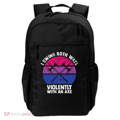 I Swing Both Ways Violently With An Axe Bisexual LGBT Pride Backpack