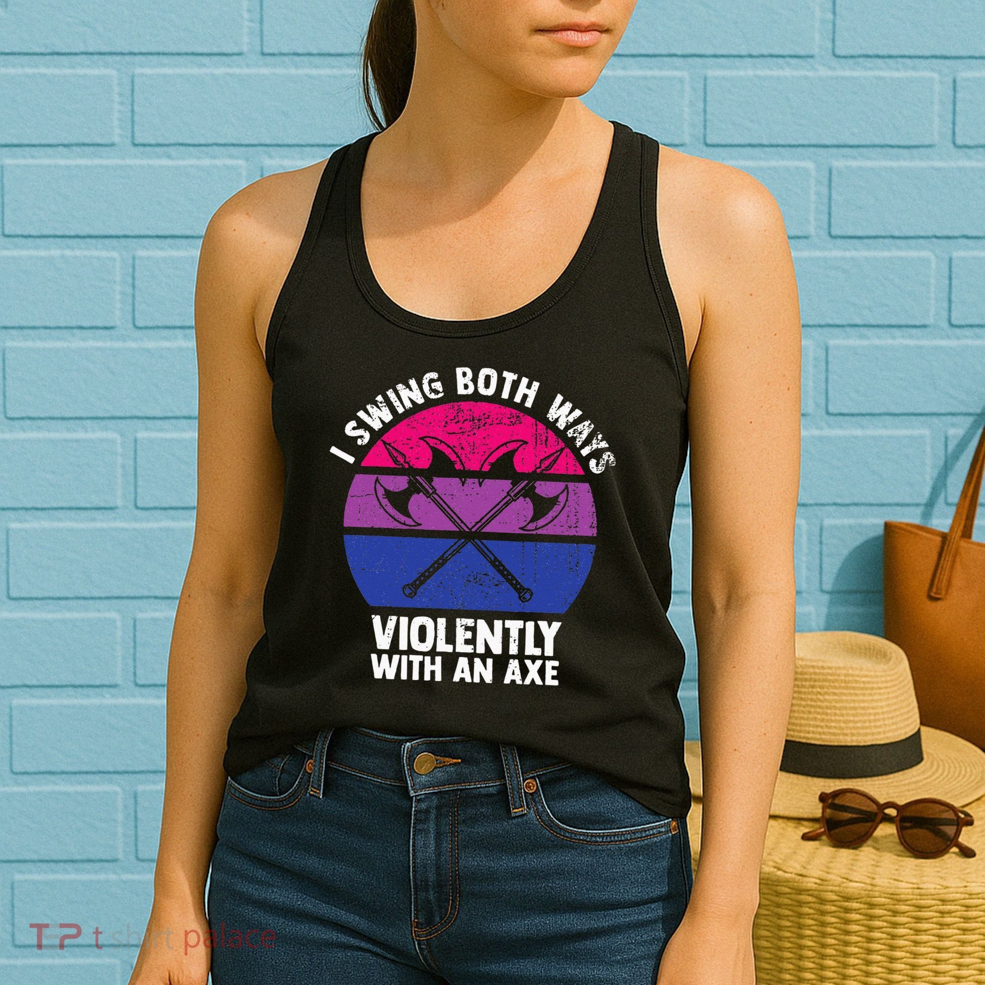I Swing Both Ways Violently With An Axe Bisexual LGBT Pride Women's Tank Top