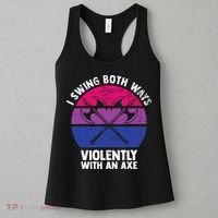 I Swing Both Ways Violently With An Axe Bisexual LGBT Pride Women's Tank Top thumb 3