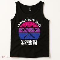 I Swing Both Ways Violently With An Axe Bisexual LGBT Pride Tank Top thumb 2