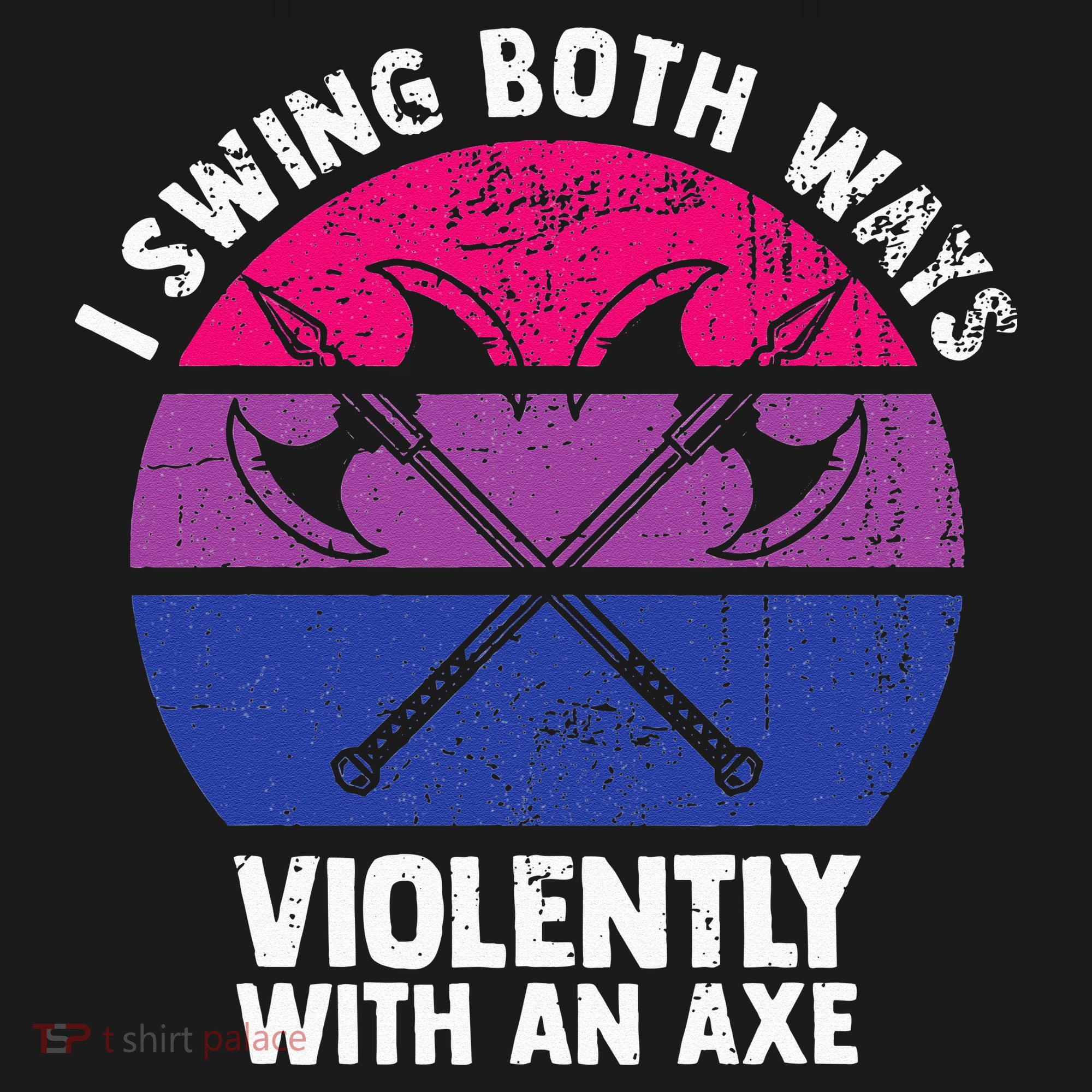 I Swing Both Ways Violently With An Axe Bisexual LGBT Pride Tank Top