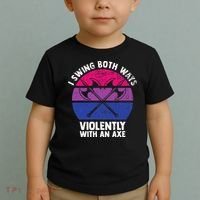 I Swing Both Ways Violently With An Axe Bisexual LGBT Pride Toddler T-Shirt thumb 2