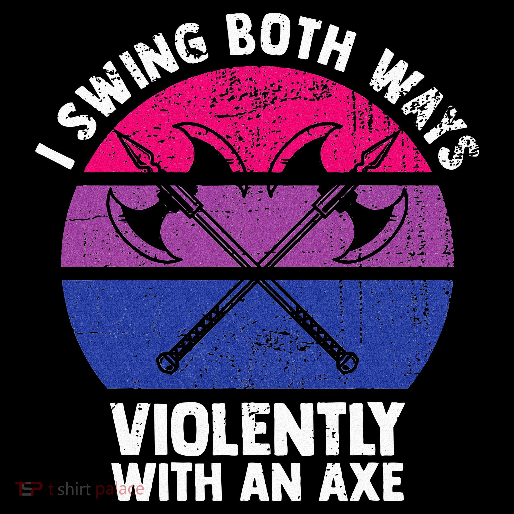 I Swing Both Ways Violently With An Axe Bisexual LGBT Pride Women's Long Sleeve Shirt