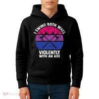 I Swing Both Ways Violently With An Axe Bisexual LGBT Pride Kids Hoodie thumb 4