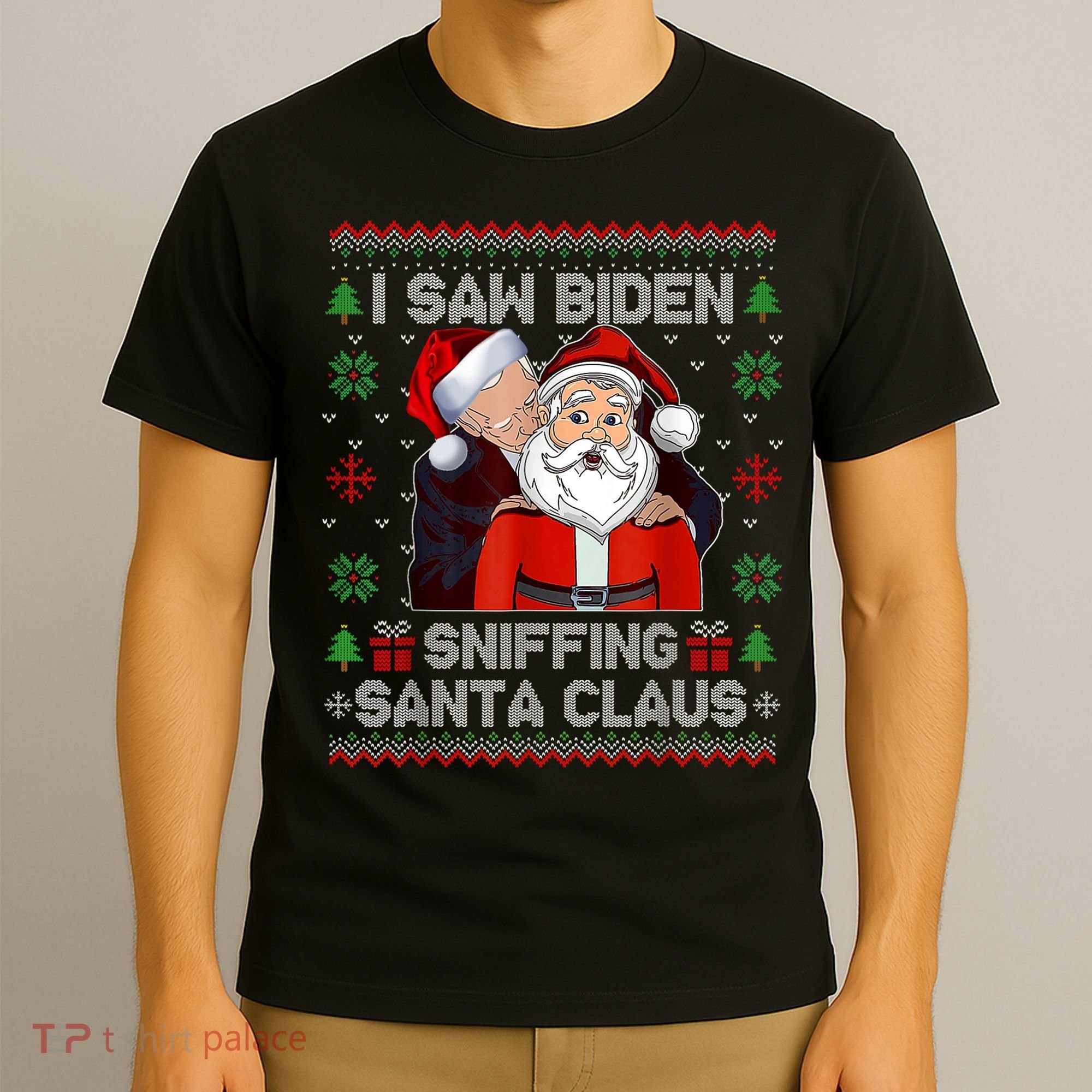I Saw Biden Sniffing Santa Claus Funny Biden Ugly Xmas T-Shirt