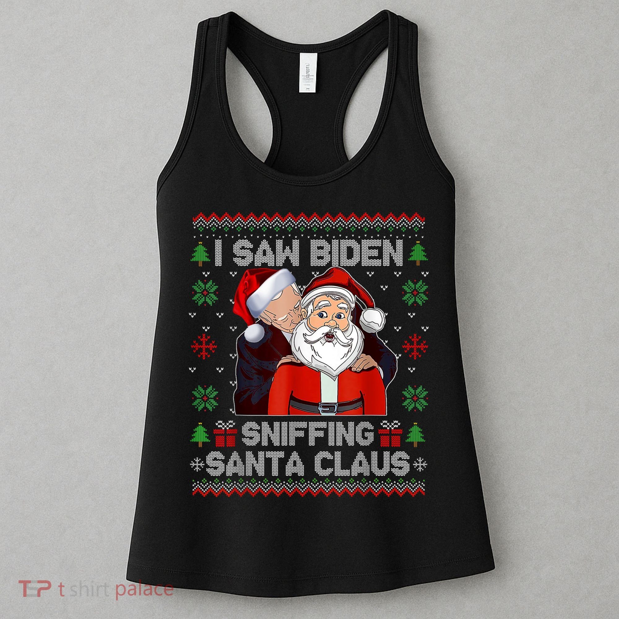 I Saw Biden Sniffing Santa Claus Funny Biden Ugly Xmas Women's Tank Top
