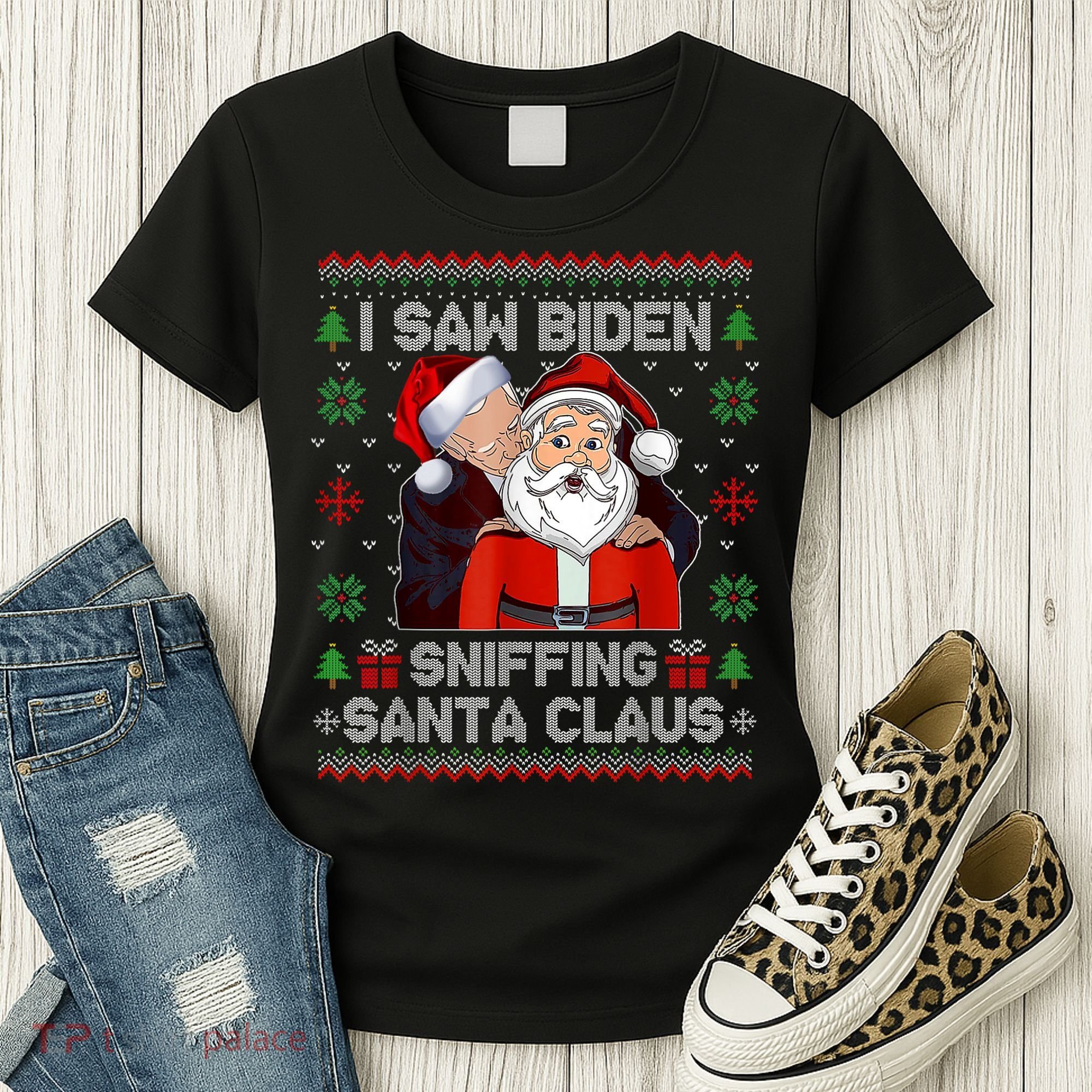I Saw Biden Sniffing Santa Claus Funny Biden Ugly Xmas Women's T-Shirt