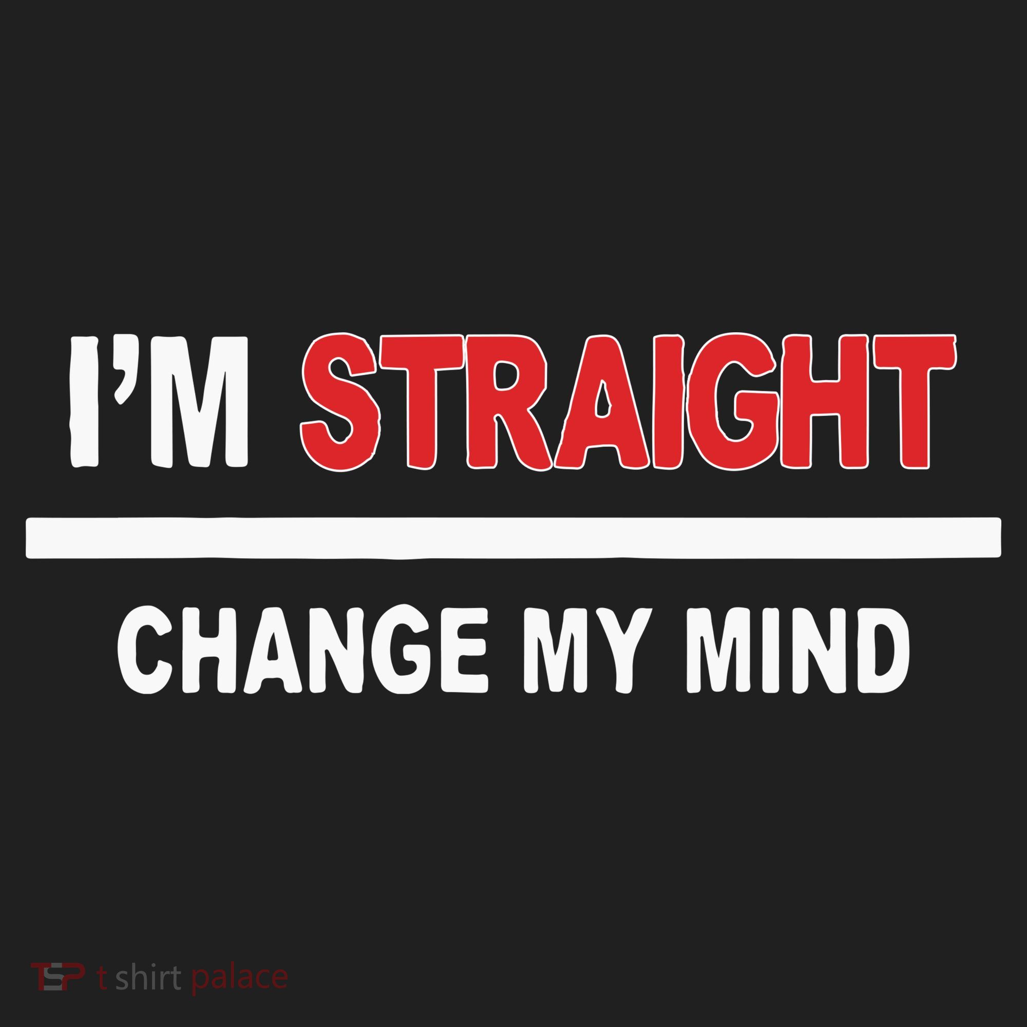 I’M Straight Change My Mind Hat